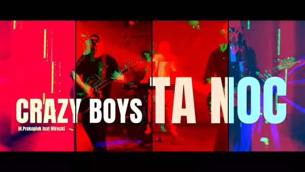 Crazy Boys M.Prokopiuk ft Mirecki ta noc
