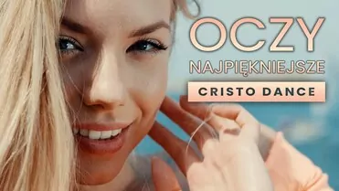 Cristo Dance - Oczy najpiękniejsze