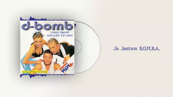 D-Bomb - Ja Jestem Bomba