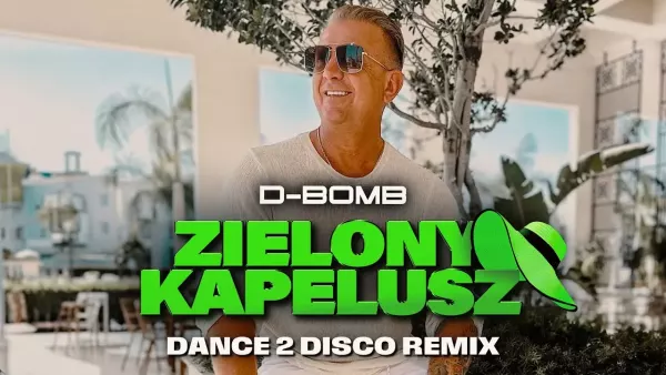 D-Bomb - Zielony Kapelusz (Dance 2 Disco Remix)