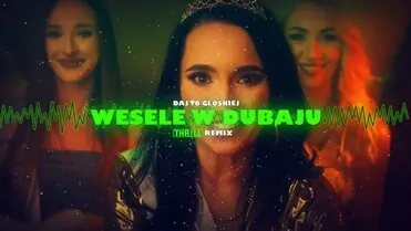 Daj To Głośniej - Wesele w Dubaju (THR!LL Remix)