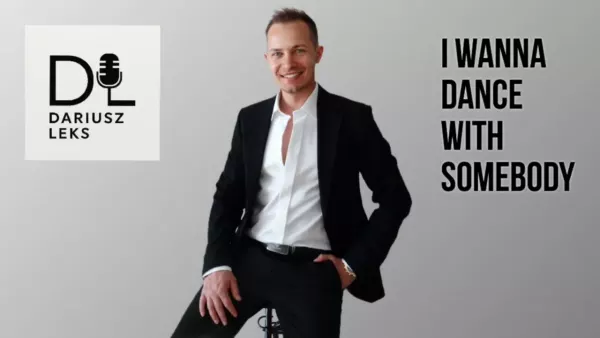 Dariusz Leks - I wanna dance with somebody ( cover )