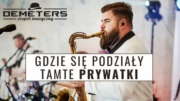 Demeters - Gdzie się podziały tamte Prywatki (Wojciech Gąssowski cover)
