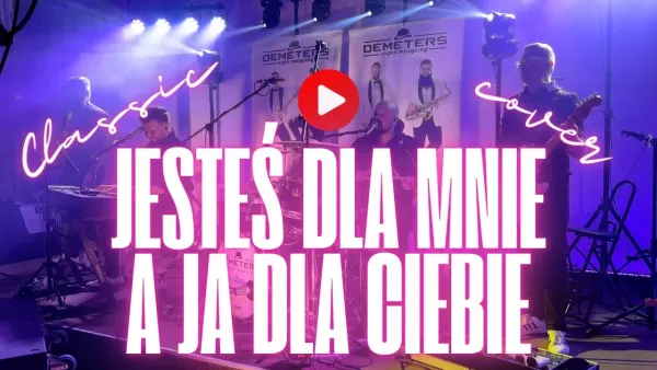 Demeters - Jesteś dla mnie a ja dla Ciebie (Classic cover)