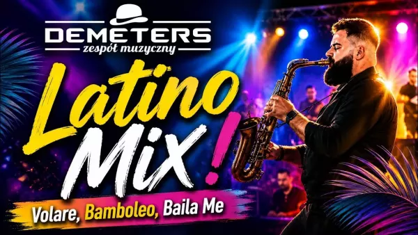 DEMETERS - Latino MIX (Volare, Bamboleo, Baila Me)