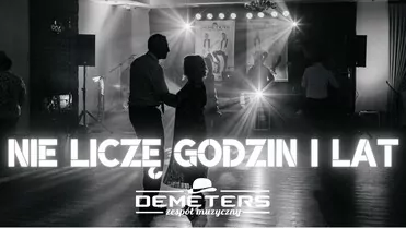 Demeters - Nie liczę godzin i lat