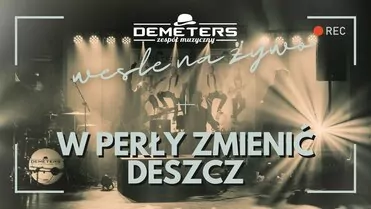 Demeters - W perły zmienić deszcz (Universe cover)