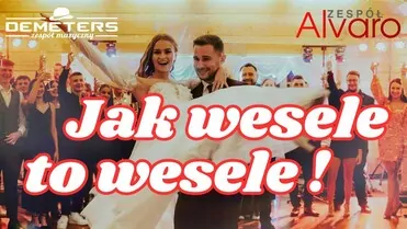 Demeters & Alvaro - Jak wesele to wesele