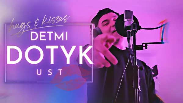 Detmi - Dotyk Ust