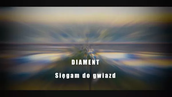 Diament - Sięgam do gwiazd