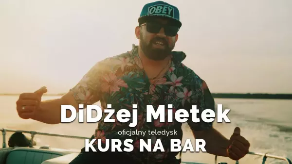 DiDżej Mietek - Kurs na bar
