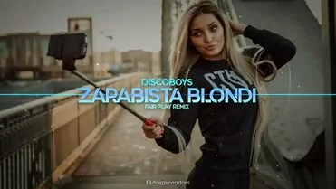 DiscoBoys - Zarąbista Blondi (Fair Play Remix)