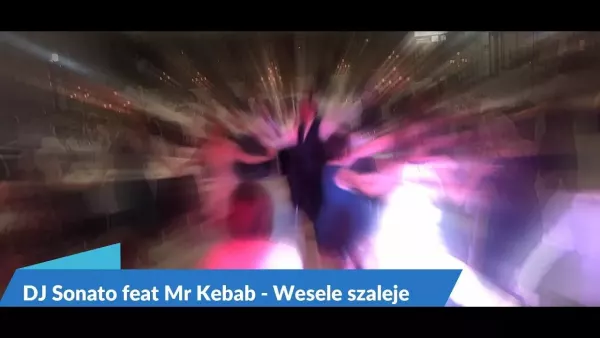 DJ Sonato feat Mr Kebab - Wesele szaleje