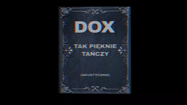 Dox - Tak pięknie tańczy (Akutsycznie)