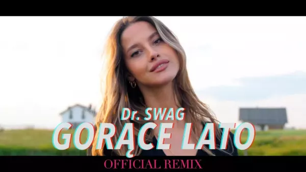 Dr. Swag - Gorące lato Remix