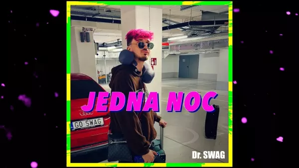 Dr. Swag - Jedna noc