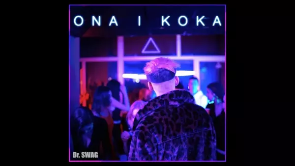 Dr. Swag - Ona i koka