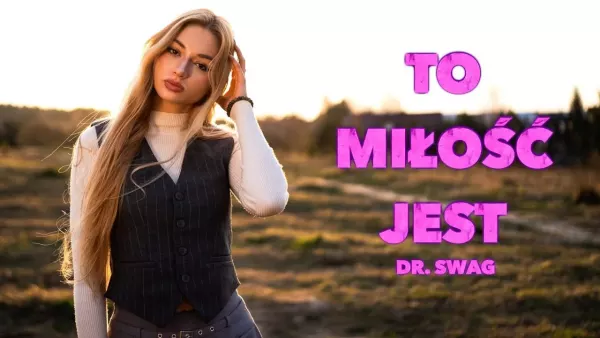 Dr. Swag - To miłość jes