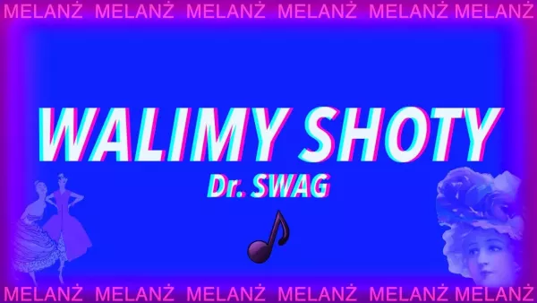 Dr. Swag - Walimy shoty
