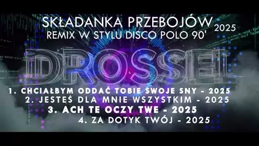 Drossel - Składanka starych przebojów Remix w stylu Disco Polo 90