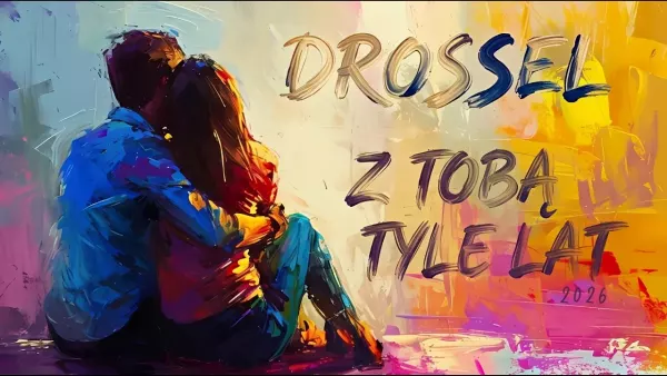 Drossel - Z Tobą tyle lat
