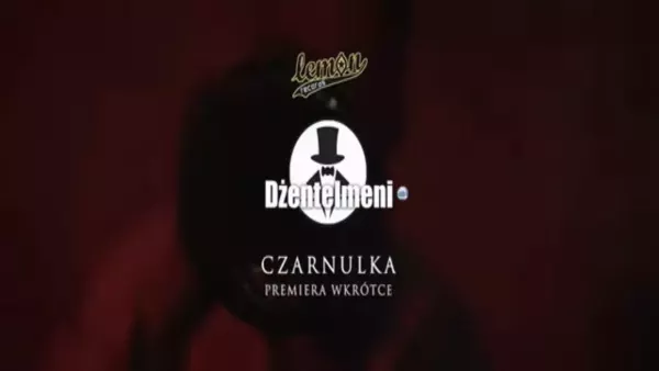 Dżentelmeni - Czarnulka (Zapowiedź)