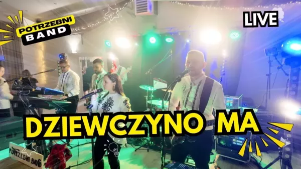 Dziewczyno ma - PoTrzebni Band 