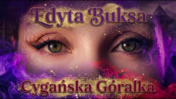 Edyta Buksa - Cygańska Góralka Seherezada