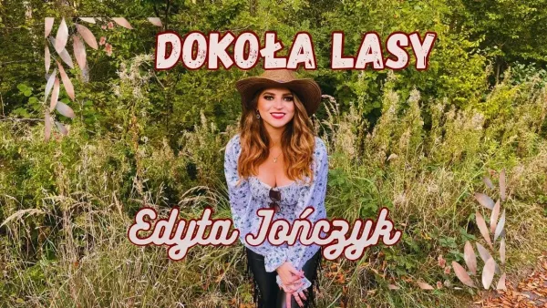 Edyta Jończyk - Dokoła lasy