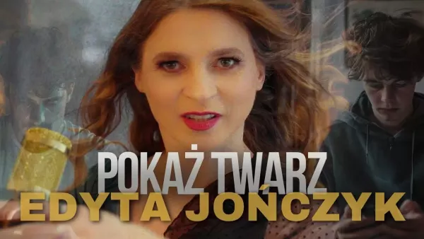 Edyta Jończyk - Pokaż twarz