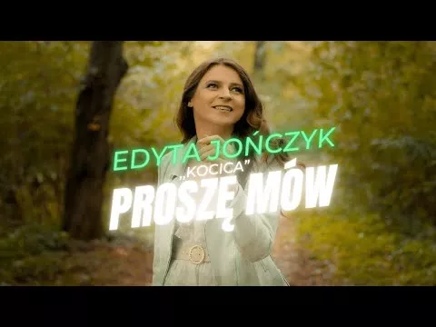 Edyta Jończyk - Proszę mów
