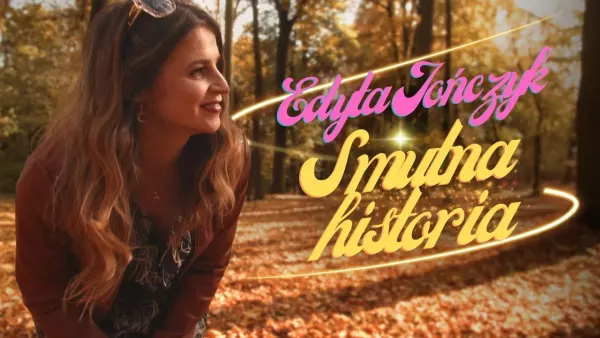 Edyta Jończyk - Smutna historia