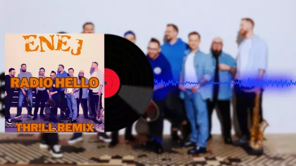 Enej - Radio Hello (THR!LL Remix) 2024