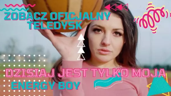 Energy Boy - Dzisiaj Jest Tylko Moja