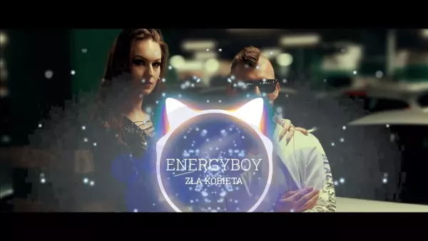 Energy Boy - Zła Kobieta