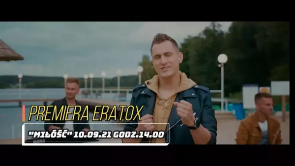 Eratox - Miłość (Zapowiedź Teledysku)