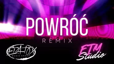 Eratox - Powróć (Ftm Studio Remix )