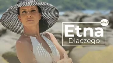 Etna - Dlaczego