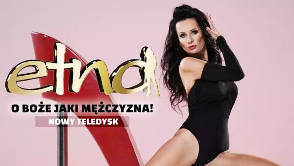 Etna - O Boże jaki mężczyzna
