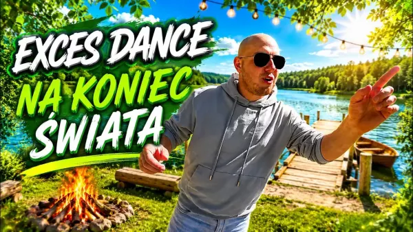 Exces Dance - Na koniec świata