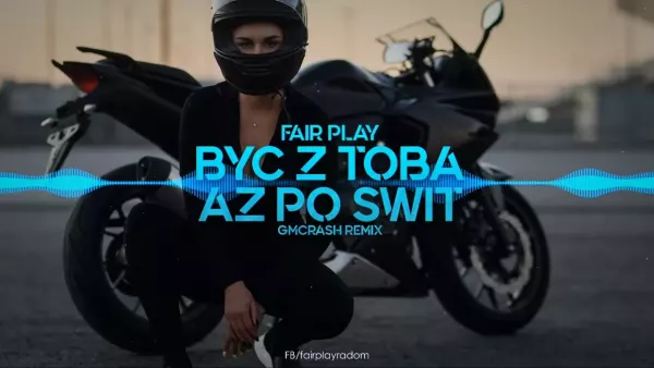Fair Play - Być z Tobą aż po świt (Gmcrash Remix)