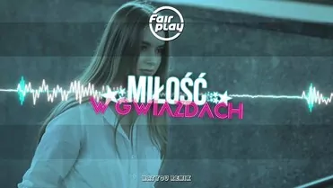 Fair Play - Miłość w gwiazdach (Matyou Remix)