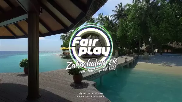 Fair Play - Zakochajmy się (z rep. Toledo)