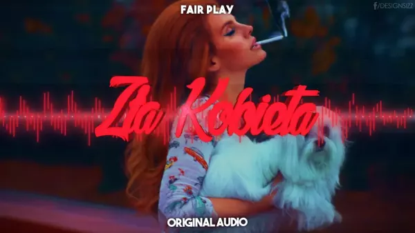 Fair Play - Zła Kobieta