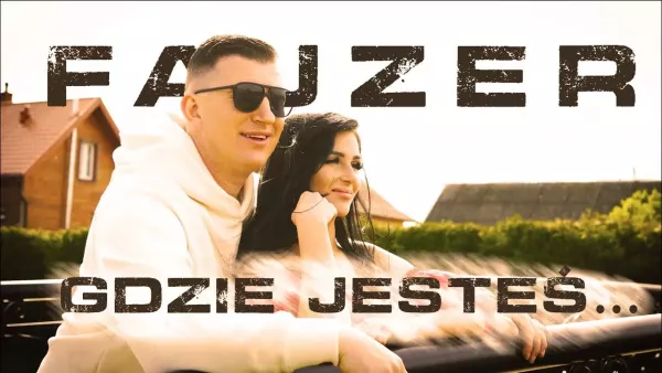 Fajzer - Gdzie jesteś.