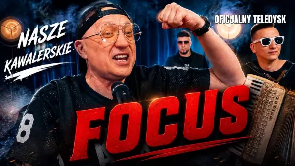 FOCUS - NASZE KAWALERSKIE