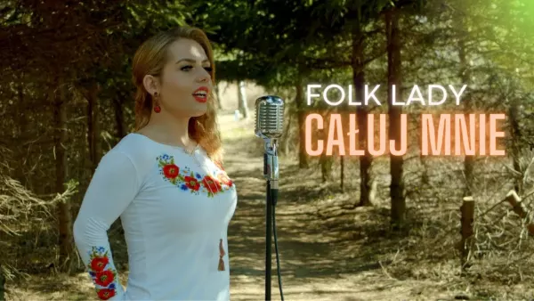 Folk Lady - Całuj Mnie