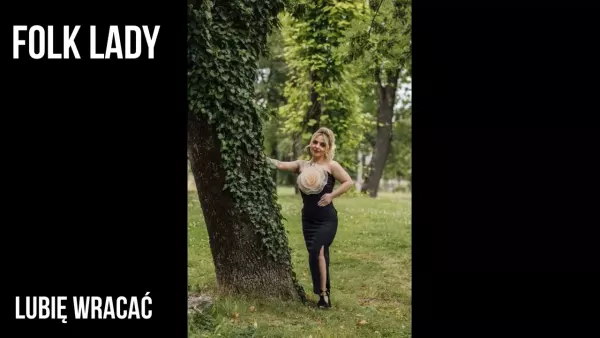 Folk Lady - Lubię wracać (z rep. Kordian)