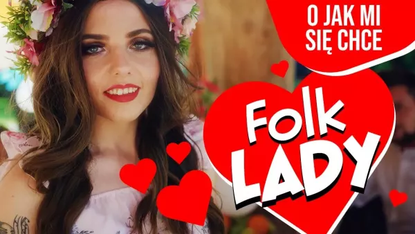 Folk Lady - O jak mi się chce
