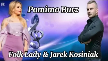 Folk Lady & Jarek Kosiniak - Pomimo burz